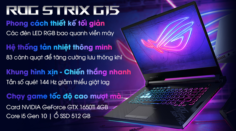 Laptop Asus Gaming Rog Strix G512 i5 10300H/8GB/512GB/144Hz/4GB GTX1650Ti/Win10 (IAL013T)